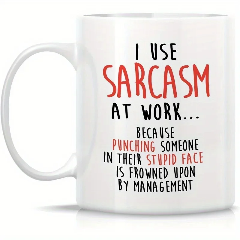 I Use Sarcasm At Work Because  - Coffee Tea Quotes review and price